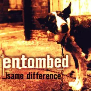 entombed same difference